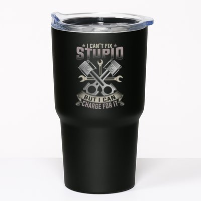 Mechanic Car Guy I Cant Fix Stupid But I Can Charge For It Tumbler