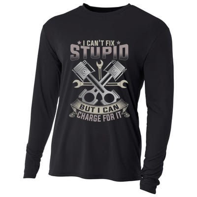 Mechanic Car Guy I Cant Fix Stupid But I Can Charge For It Cooling Performance Long Sleeve Crew