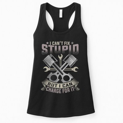 Mechanic Car Guy I Cant Fix Stupid But I Can Charge For It Womens Tank Top