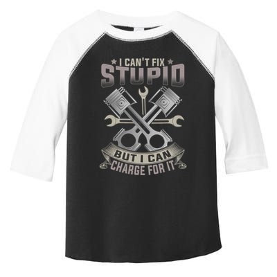 Mechanic Car Guy I Cant Fix Stupid But I Can Charge For It Toddler Fine Jersey T-Shirt