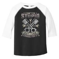 Mechanic Car Guy I Cant Fix Stupid But I Can Charge For It Toddler Fine Jersey T-Shirt