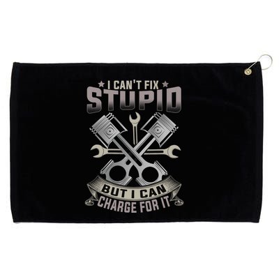 Mechanic Car Guy I Cant Fix Stupid But I Can Charge For It Grommeted Golf Towel