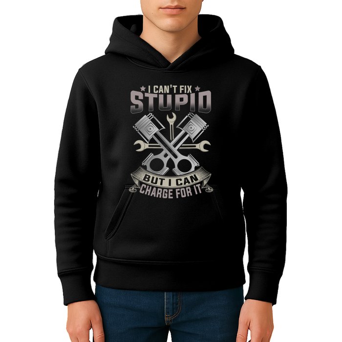 Mechanic Car Guy I Cant Fix Stupid But I Can Charge For It Kids Hoodie
