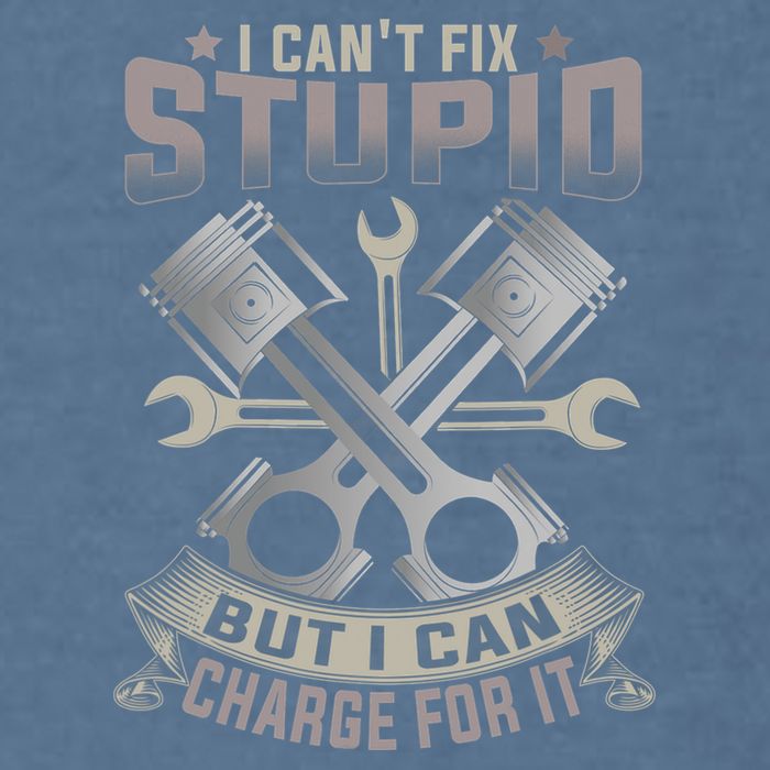 Mechanic Car Guy I Cant Fix Stupid But I Can Charge For It Garment-Dyed Sweatshirt