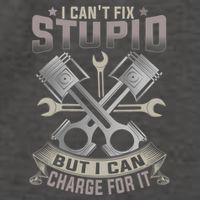 Mechanic Car Guy I Cant Fix Stupid But I Can Charge For It Vector Backpack