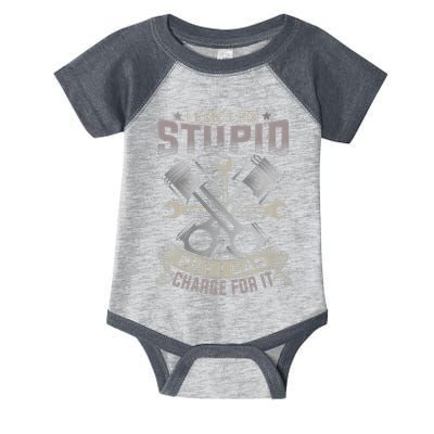 Mechanic Car Guy I Cant Fix Stupid But I Can Charge For It Infant Baby Jersey Bodysuit
