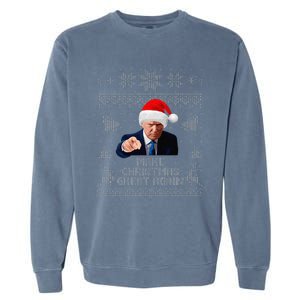 Make Christmas Great Again Donald Trump Holiday Garment-Dyed Sweatshirt