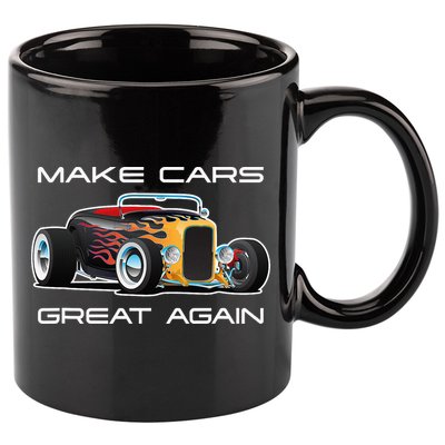 Make Cars Great Again! Classic Muscle Car Hotrod Design 11oz C Handle Ceramic Mug