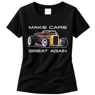 Make Cars Great Again! Classic Muscle Car Hotrod Design Womens T-Shirt