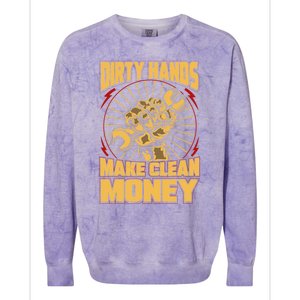 Mechanic Car Guy Dirty Hands Make Clean Money Colorblast Crewneck Sweatshirt