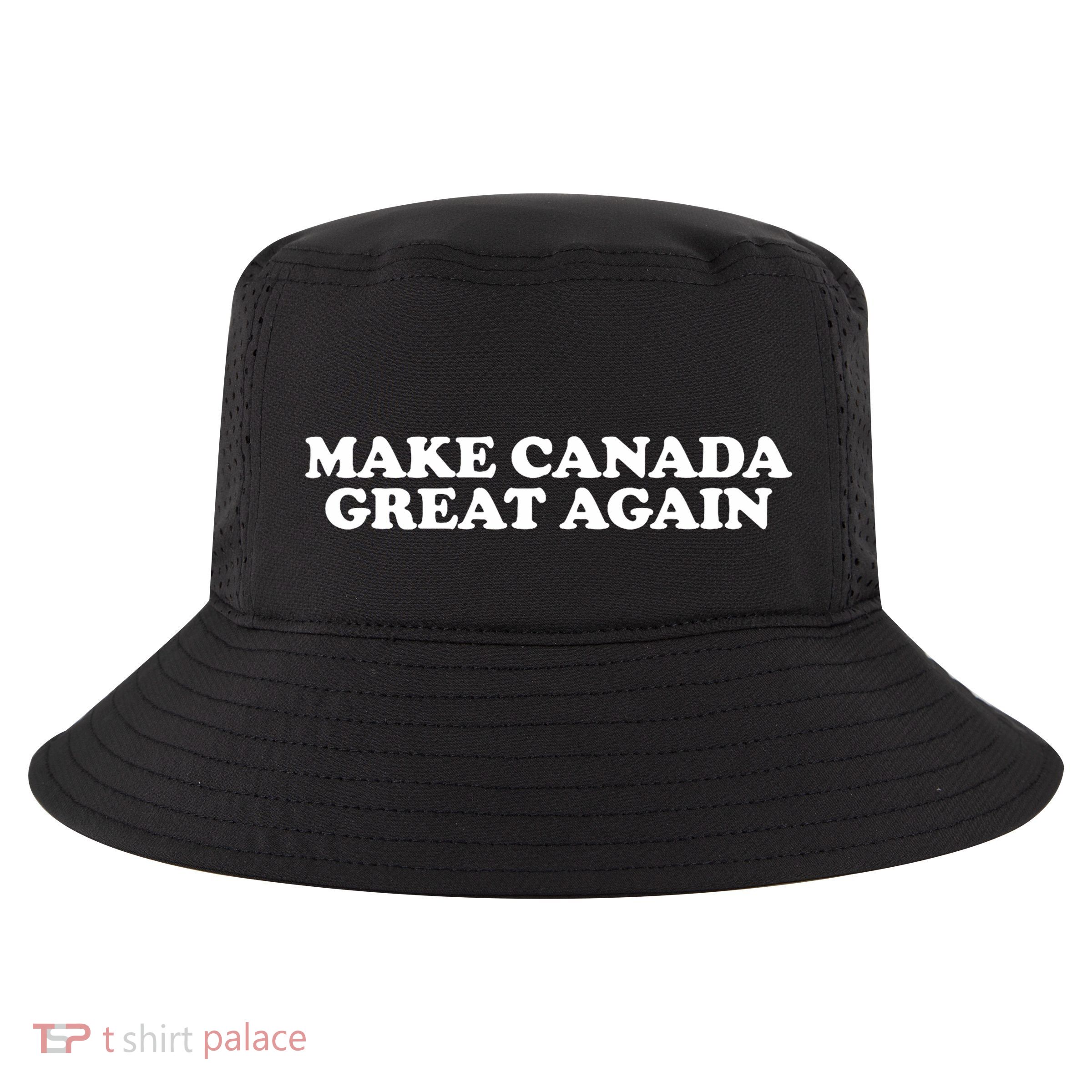 Make Canada Great Again Canada 51st State Funny Cool Comfort Performance Bucket Hat