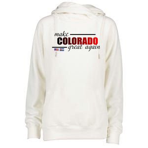 Make Colorado Great Again Womens Funnel Neck Pullover Hood