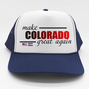 Make Colorado Great Again Trucker Hat