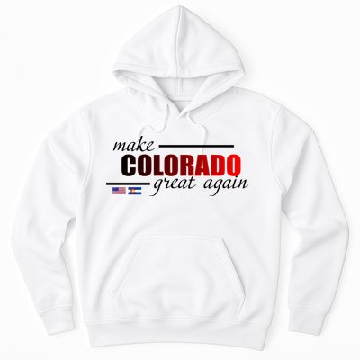 Make Colorado Great Again Hoodie