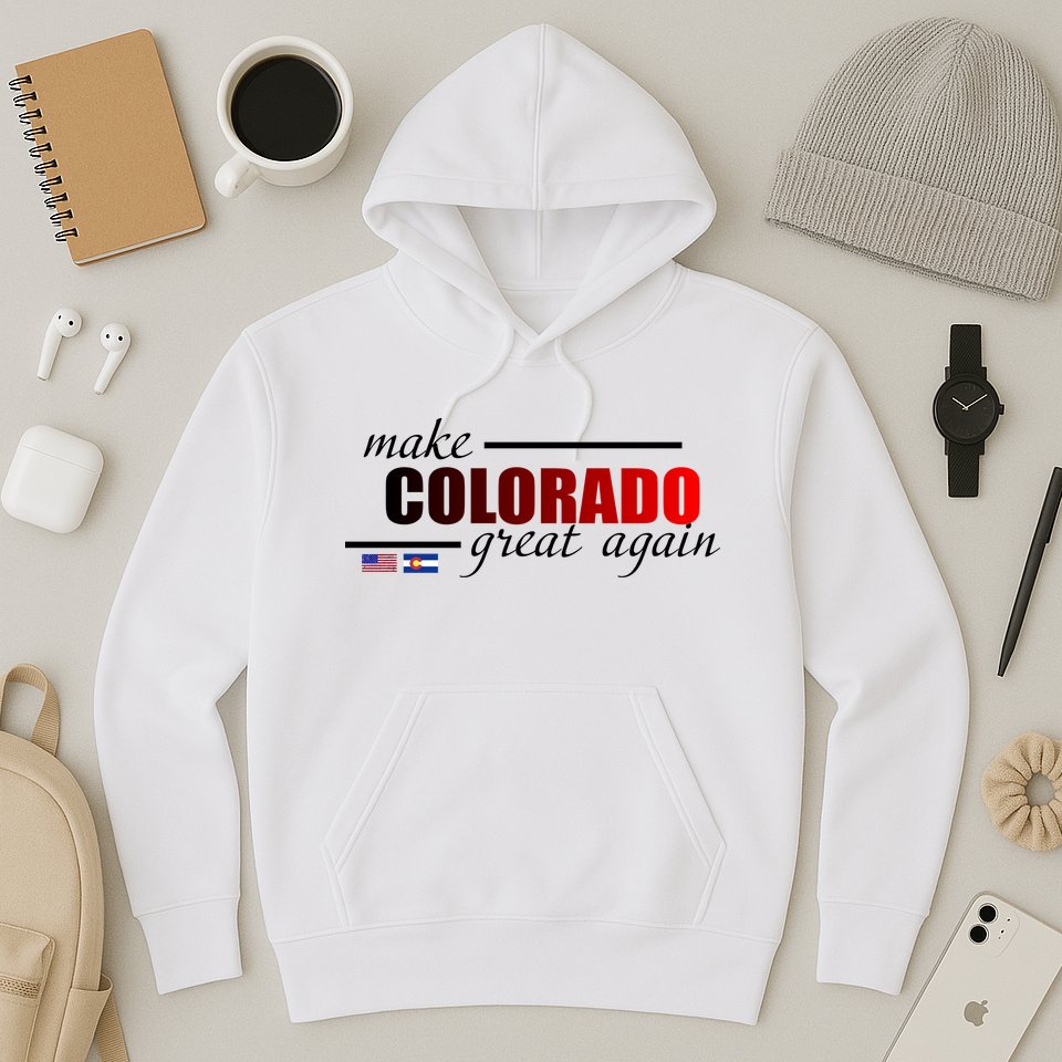 Make Colorado Great Again Hoodie