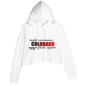 Make Colorado Great Again Crop Fleece Hoodie