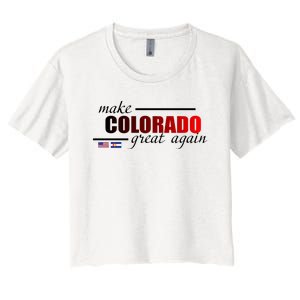 Make Colorado Great Again Women's Crop Top Tee