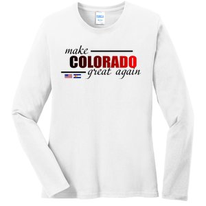 Make Colorado Great Again Ladies Long Sleeve Shirt