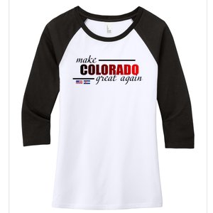 Make Colorado Great Again Women's Tri-Blend 3/4-Sleeve Raglan Shirt