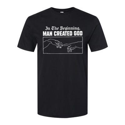 Man Created God Atheist Softstyle® CVC T-Shirt