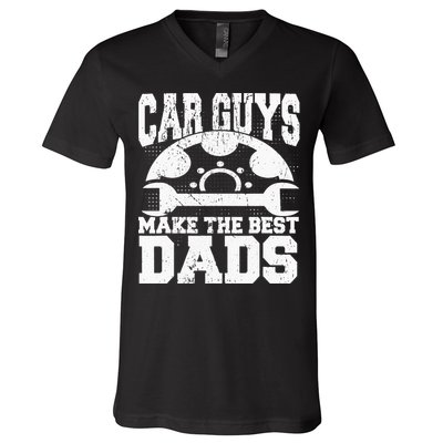 Mechanic Car Guys Make The Best Dads Fathers Day V-Neck T-Shirt