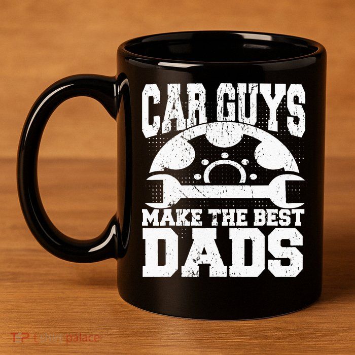 Mechanic Car Guys Make The Best Dads Fathers Day 11oz C Handle Ceramic Mug