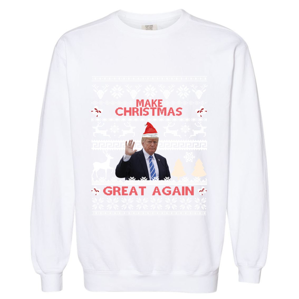Make Christmas Great Again 2024 Trump Ugly Christmas Family Great Gift Garment-Dyed Sweatshirt