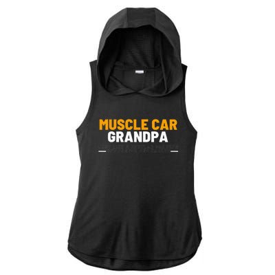 Muscle Car Grandpa For Vintage Car Lovers Ladies PosiCharge Tri-Blend Wicking Draft Hoodie Tank