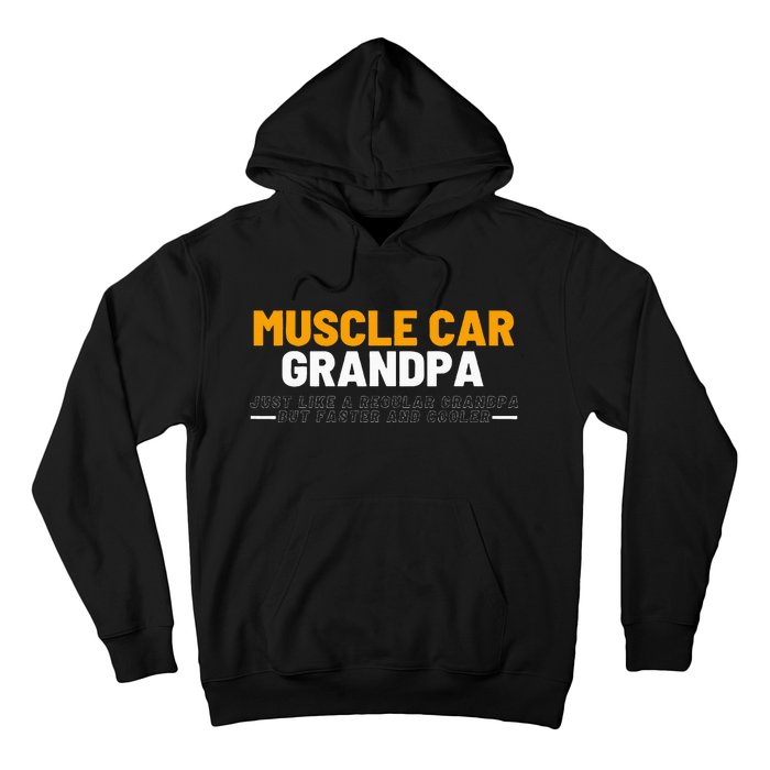 Muscle Car Grandpa For Vintage Car Lovers Hoodie