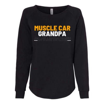 Muscle Car Grandpa For Vintage Car Lovers Womens California Wash Sweatshirt