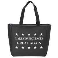 Make Consequences Great Again Zip Tote Bag