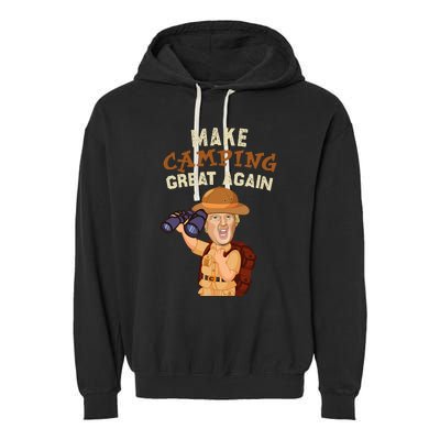 Make Camping Great Again Trump President Camper Funny Gift Garment-Dyed Fleece Hoodie