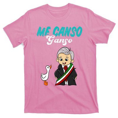 Me Canso Ganso Baby Amlo Cute Lopez Obrador Mexico T-Shirt