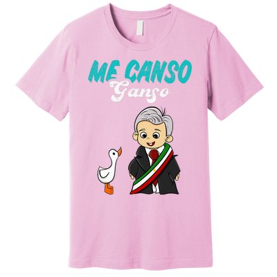 Me Canso Ganso Baby Amlo Cute Lopez Obrador Mexico Premium T-Shirt