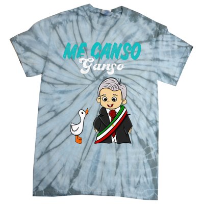 Me Canso Ganso Baby Amlo Cute Lopez Obrador Mexico Tie-Dye T-Shirt