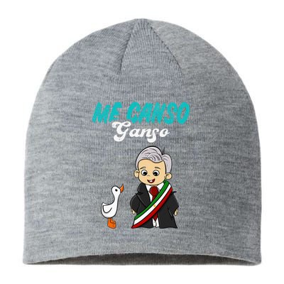 Me Canso Ganso Baby Amlo Cute Lopez Obrador Mexico Sustainable Beanie