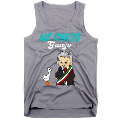 Me Canso Ganso Baby Amlo Cute Lopez Obrador Mexico Tank Top