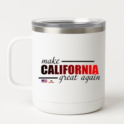 Make California Great Again 12 oz Stainless Steel Tumbler Cup