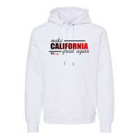 Make California Great Again Premium Hoodie