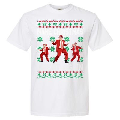 Make Christmas Great Again Santa Trump Dance Ugly Gift Garment-Dyed Heavyweight T-Shirt