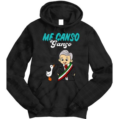 Me Canso Ganso Baby Amlo Cute Lopez Obrador Mexico Tie Dye Hoodie