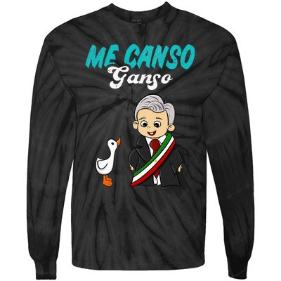 Me Canso Ganso Baby Amlo Cute Lopez Obrador Mexico Tie-Dye Long Sleeve Shirt