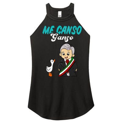 Me Canso Ganso Baby Amlo Cute Lopez Obrador Mexico Women’s Perfect Tri Rocker Tank