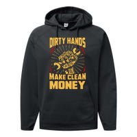 Mechanic Car Guy Dirty Hands Make Clean Money Performance Fleece Hoodie