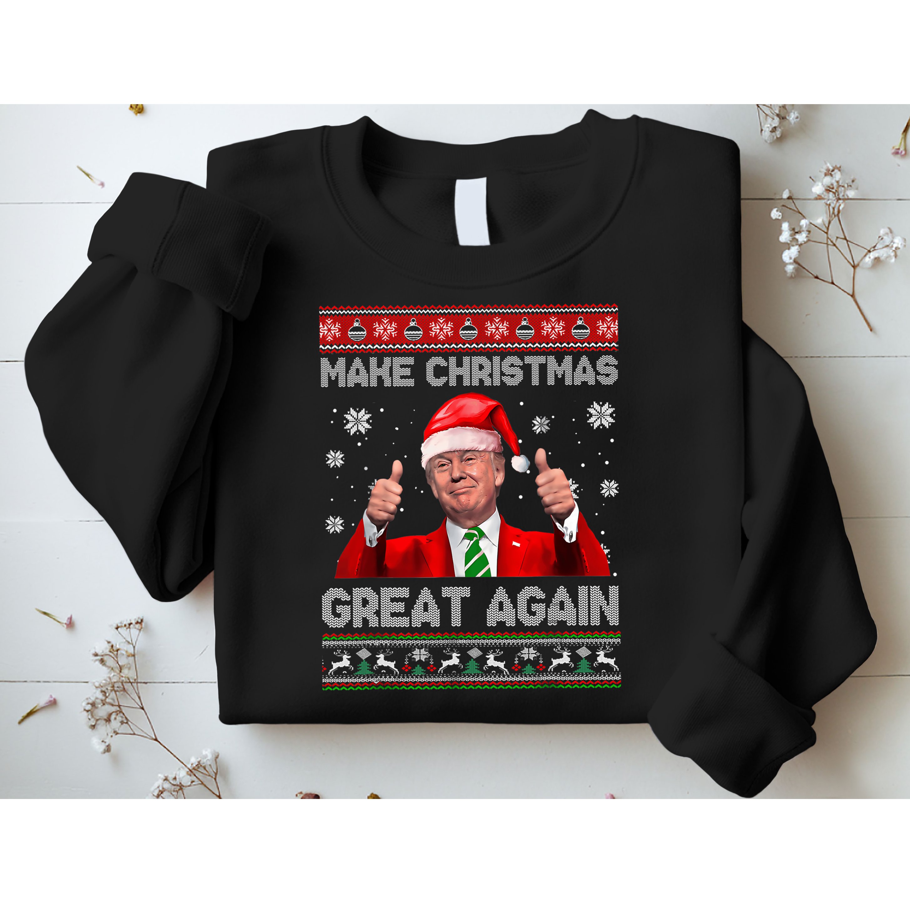 Make Christmas Great Again Ugly Xmas Funny Trump Sweatshirt