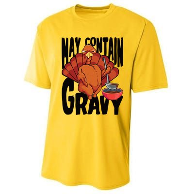 May Contain Gravy Funny Thanksgiving Turkey Feast Gift Performance Sprint T-Shirt