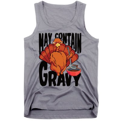 May Contain Gravy Funny Thanksgiving Turkey Feast Gift Tank Top