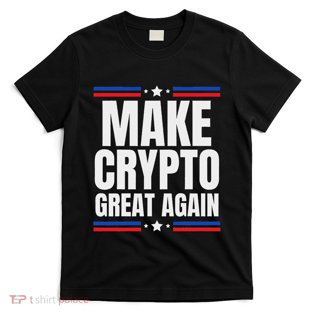 Make Crypto Great Again Funny Crypto Cryptocurrency T-Shirt