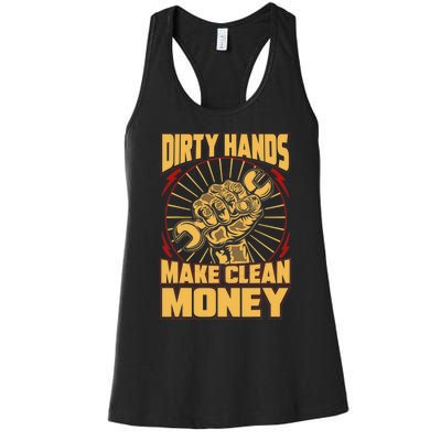 Mechanic Car Guy Dirty Hands Make Clean Money Women's Racerback Tank