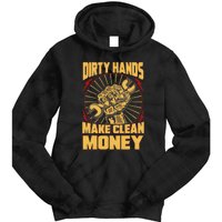 Mechanic Car Guy Dirty Hands Make Clean Money Tie Dye Hoodie